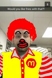 Would you like fries with that? #snapchat fun. Ronald McDona