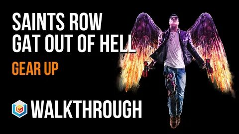 Saints Row Gat Out of Hell Gear Up Walkthrough - Video Games