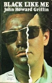 BLACK LIKE ME by John Howard Griffin Black like me, I john, Black books
