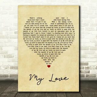My Love Vintage Heart Song Lyric Gift Present Poster Print E