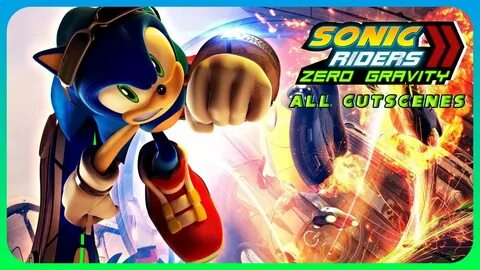 Sonic Riders: Zero Gravity All Cutscenes (Wii, PS2) - YouTub