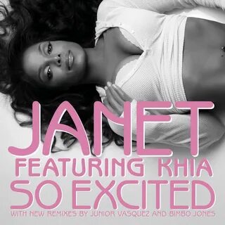 So Excited (Feat. Khia) Janet Jackson, Khia слушать онлайн н