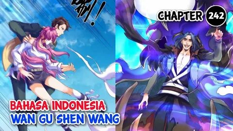 Wan Gu Shen Wang Chapter 242 Bahasa Indonesia - YouTube