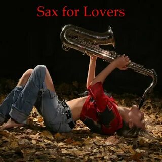Альбом Sax for Lovers слушать онлайн бесплатно на Яндекс Муз