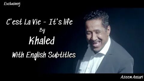 Khaled - C'est La Vie - Lyrics - With English Subtitles
