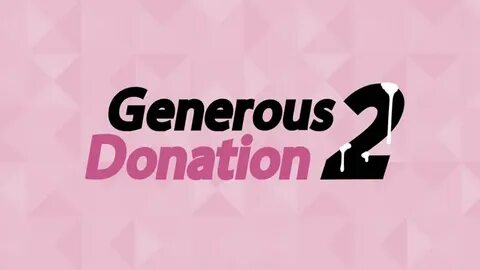 Video Generous Donations 2 watch online