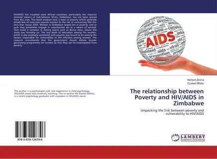 The relationship between Poverty and HIV/AIDS in Zimbabwe. 