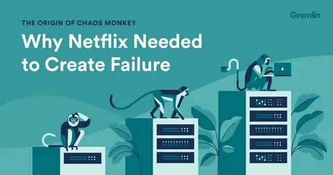 Chaos Monkey at Netflix: the Origin of Chaos Engineering