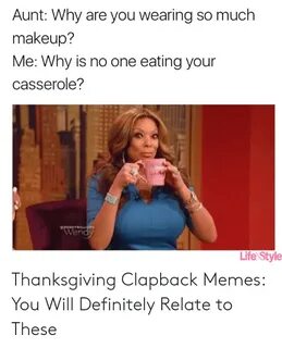🐣 25+ Best Memes About Thanksgiving Clapback Memes Thanksgiv