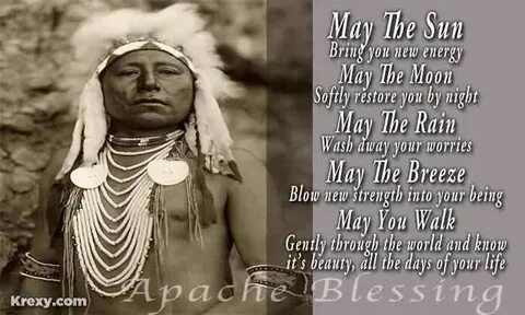 Apache blessing Native american quotes, American indian quot