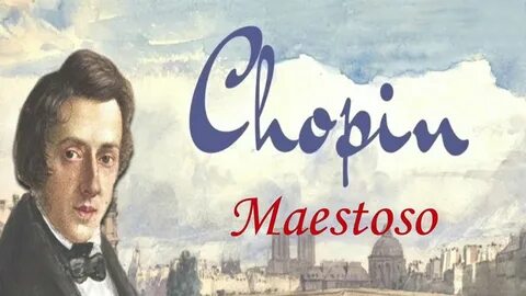 The Concert "Maestoso" - Chopin - YouTube