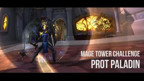 World of Warcraft Protection Paladin Mage Tower Complete!! H