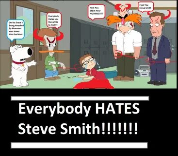 Everybody HATES Steve Smith!!!!!! Cringe Know Your Meme