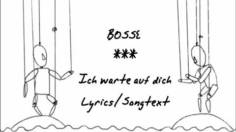 Bosse - Ich warte auf dich lyrics /songtext Accords - Chordi