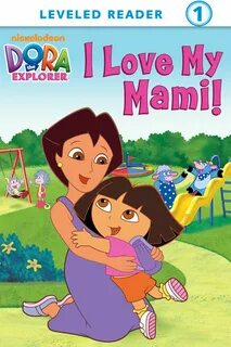 I Love My Mami! (Dora the Explorer) eBook by Nickeoldeon - 9