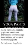 🇲 🇽 25+ Best Memes About Yoga Pants Meme Yoga Pants Memes