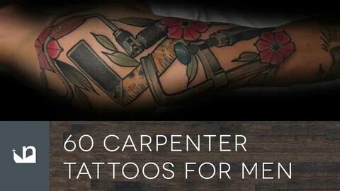60 Carpenter Tattoos For Men - YouTube