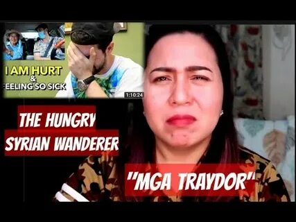 THE HUNGRY SYRIAN WANDERER TINATRAYDOR - (SOBRANG NASAKTAN) 