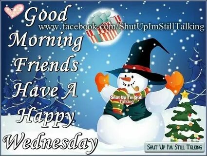 Good Morning Friends Happy Wednesday Winter Quote Pictures, 