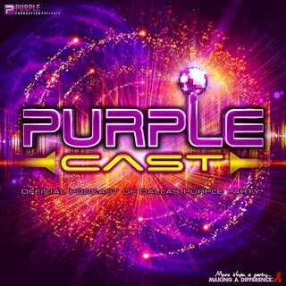 PurpleCast ® Podcast - PurpleCast Ep. 23 - DJ Justin Ryan (L