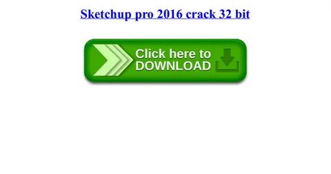 Get 32+ Sketchup Pro Crack Google Drive