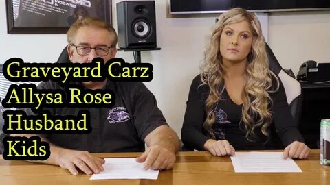 Graveyard Carz Allysa Rose : Allysa Rose is the one who find