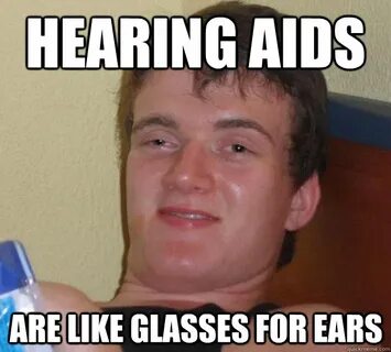 Hearing Loss Memes My Hearing Loss Experience