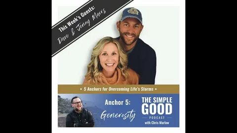 The Anchor of Generosity With Dave and Jenny Marrs - YouTube