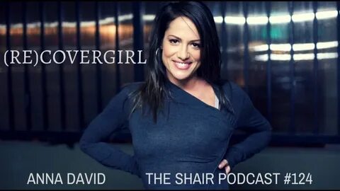 SHAIR 124: "Party Girl" Anna David, host of the (RE)COVER Gi