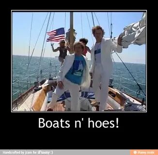 Boats n' hoes! - Boats n' hoes!