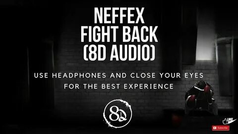 NEFFEX - Fight Back (8D AUDIO) - YouTube Music