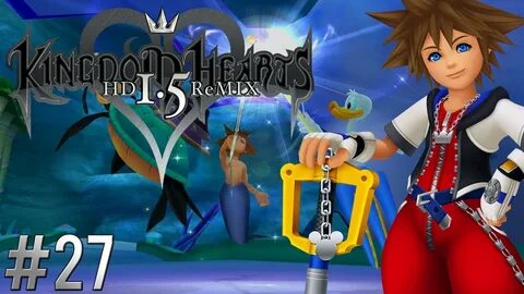 Ⓜ Kingdom Hearts HD 1.5 Final Mix ▸ 100% Proud Walkthrough #