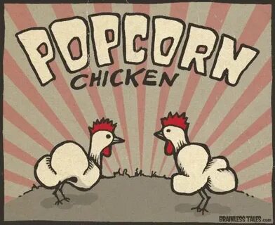 Popcorn Chicken Cute puns, Popcorn puns, Funny puns