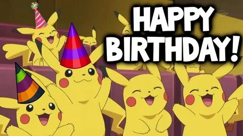 The "Happy Birthday" Thread! Page 4 Pokémon Trainer Pokémon 