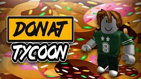Guava Juice Donut Factory Tycoon Roblox Youtube - Hack De Ro