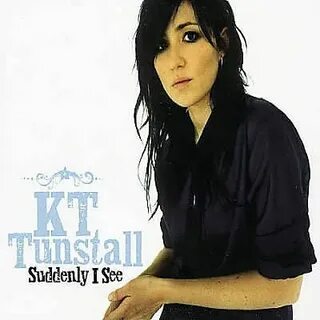 Suddenly I See - KT Tunstall Kt tunstall, Best song ever, Go