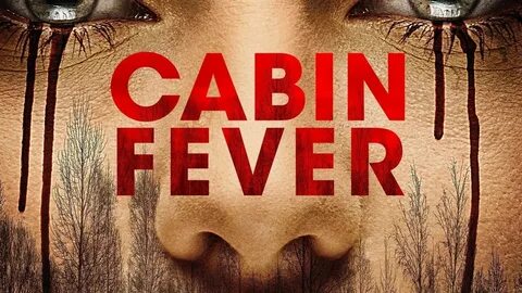 Watch Cabin Fever (2016) Full Movies Free Streaming Online H