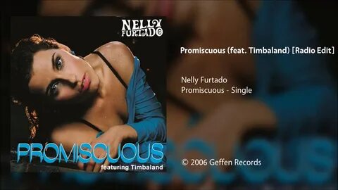 Nelly Furtado - Promiscuous (feat. Timbaland) Radio Edit - Y