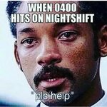 Or about 1900 on a double 0545 to 2200 shift...lol Nursing m