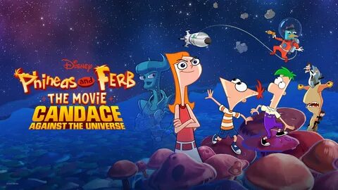 Watch Phineas and Ferb: The Movie: Candace Against the Unive