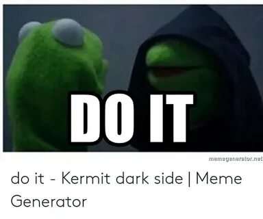 ✅ 25+ Best Memes About Do It Kermit Do It Kermit Memes