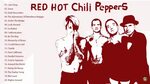Red Hot Chili Peppers Best Songs Of-Red Hot Chili Peppers To