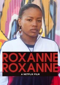 Фильм Роксана Роксана (Roxanne Roxanne) 2017 смотреть онлайн