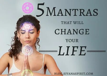 5 Mantras That Will Change Your Life Mantras, Yoga mantras, 