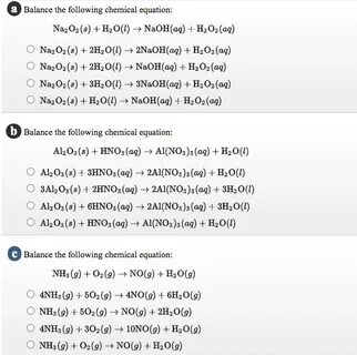 Solved a Balance the following chemical equation: Na2O2 (s) 