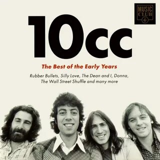 10cc - The Best of the Early Years Lyrics and Tracklist Geni
