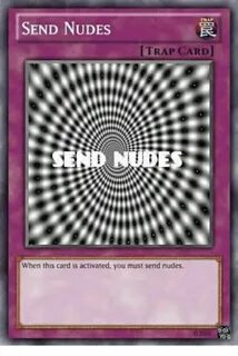 TRAP SEND NUDES TRAP CARD When This Card Is Activated You Mu