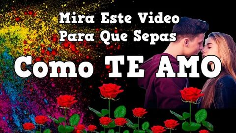 Poema Te Amo Mi Amor. TE AMO MI VIDA 💘 Este Poema es para Ti