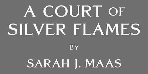 A Court of Silver Flames Font - forum dafont.com