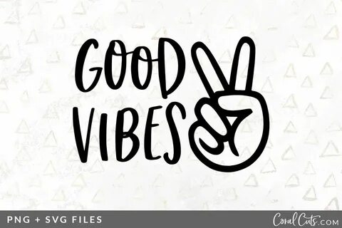 Good Vibes SVG/PNG Graphic Good vibes, Svg, Free svg